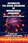 Automated EEG-Based Diagnosis of Neurological Disorders cover