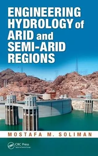 Engineering Hydrology of Arid and Semi-Arid Regions cover