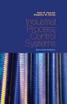 Industrial Process Control Systems, Second Edition cover