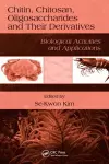 Chitin, Chitosan, Oligosaccharides and Their Derivatives cover