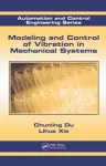 Modeling and Control of Vibration in Mechanical Systems cover