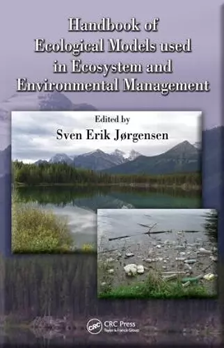 Handbook of Ecological Models used in Ecosystem and Environmental Management cover