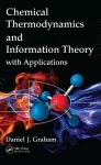 Chemical Thermodynamics and Information Theory with Applications cover