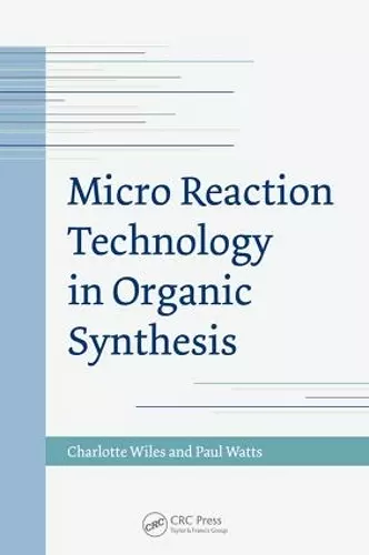 Micro Reaction Technology in Organic Synthesis cover