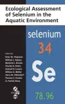 Ecological Assessment of Selenium in the Aquatic Environment cover