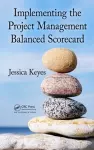 Implementing the Project Management Balanced Scorecard cover