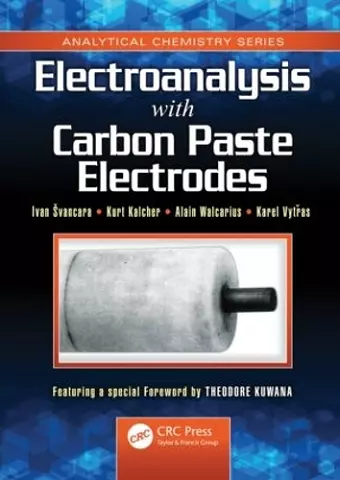 Electroanalysis with Carbon Paste Electrodes cover