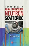 Techniques in High Pressure Neutron Scattering cover