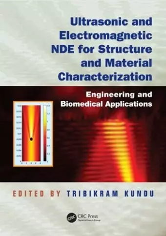 Ultrasonic and Electromagnetic NDE for Structure and Material Characterization cover