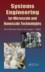 Systems Engineering for Microscale and Nanoscale Technologies cover