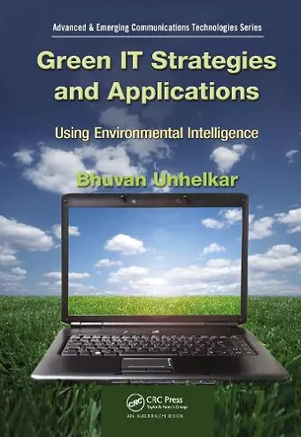 Green IT Strategies and Applications cover