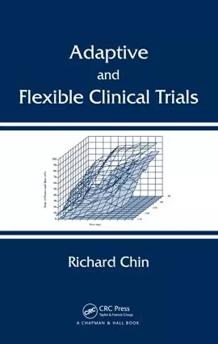 Adaptive and Flexible Clinical Trials cover