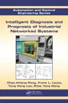 Intelligent Diagnosis and Prognosis of Industrial Networked Systems cover