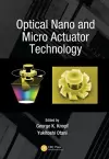 Optical Nano and Micro Actuator Technology cover