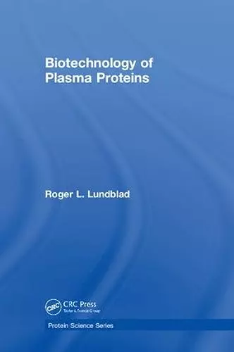 Biotechnology of Plasma Proteins cover