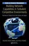 Building Network Capabilities in Turbulent Competitive Environments cover