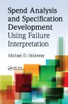 Spend Analysis and Specification Development Using Failure Interpretation cover