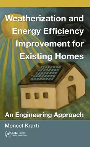 Weatherization and Energy Efficiency Improvement for Existing Homes cover