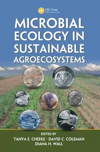 Microbial Ecology in Sustainable Agroecosystems cover