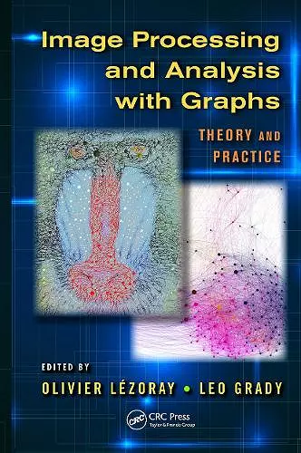 Image Processing and Analysis with Graphs cover