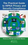 The Practical Guide to HIPAA Privacy and Security Compliance cover