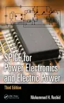 SPICE for Power Electronics and Electric Power cover