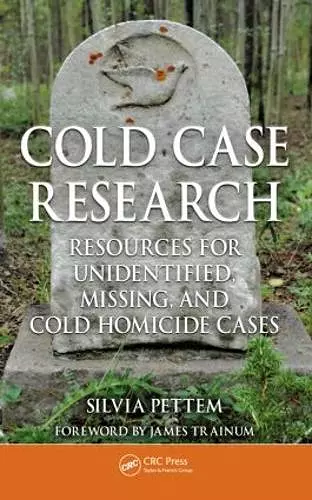 Cold Case Research Resources for Unidentified, Missing, and Cold Homicide Cases cover