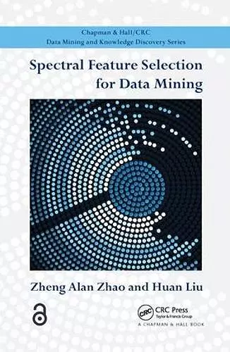 Spectral Feature Selection for Data Mining cover