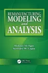 Remanufacturing Modeling and Analysis cover