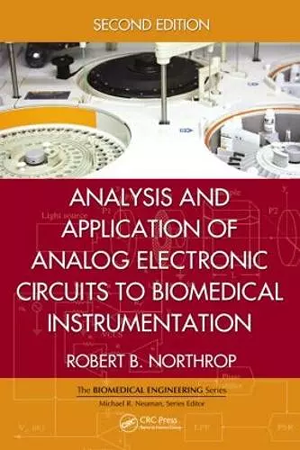 Analysis and Application of Analog Electronic Circuits to Biomedical Instrumentation cover