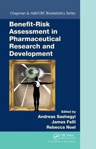 Benefit-Risk Assessment in Pharmaceutical Research and Development cover