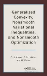 Generalized Convexity, Nonsmooth Variational Inequalities, and Nonsmooth Optimization cover