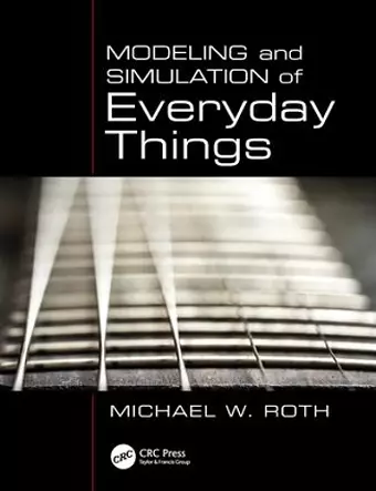 Modeling and Simulation of Everyday Things cover