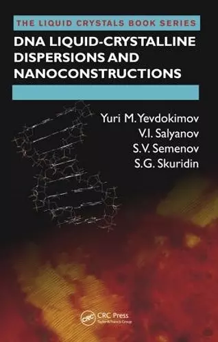 DNA Liquid-Crystalline Dispersions and Nanoconstructions cover