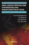 DNA Liquid-Crystalline Dispersions and Nanoconstructions cover