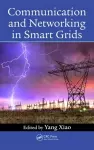 Communication and Networking in Smart Grids cover