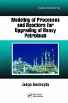 Modeling of Processes and Reactors for Upgrading of Heavy Petroleum cover