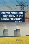 Atomic Nanoscale Technology in the Nuclear Industry cover