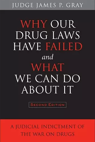 Why Our Drug Laws Have Failed and What We Can Do About It cover