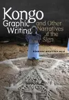 Kongo Graphic Writing and Other Narratives of the Sign cover