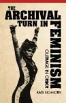 The Archival Turn in Feminism cover