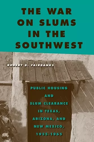 The War on Slums in the Southwest cover