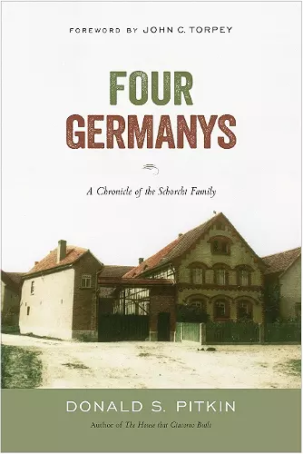 Four Germanys: A Chronicle of the Schorcht Family cover