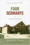 Four Germanys: A Chronicle of the Schorcht Family cover