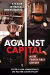 Against Capital in the Twenty-First Century cover