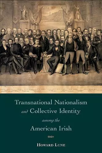 Transnational Nationalism and Collective Identity among the American Irish cover