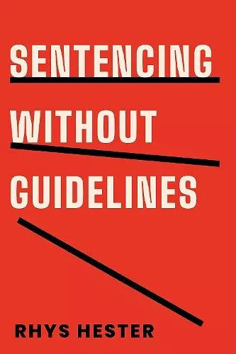 Sentencing Without Guidelines cover