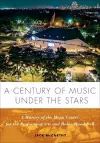 A Century of Music Under the Stars cover