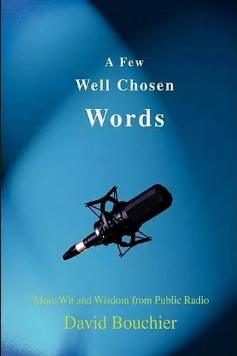 A Few Well Chosen Words cover