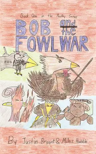 Bob and the Fowl War cover